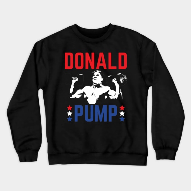 Donald Pump Gym Workout Trump Crewneck Sweatshirt by scribblejuice